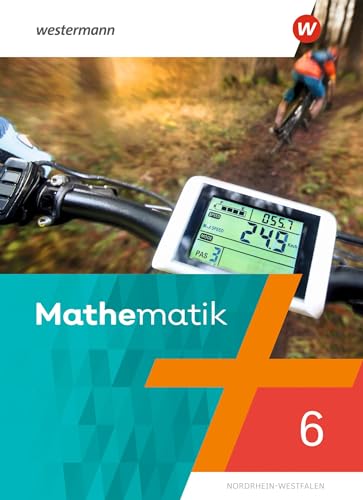 Mathematik Ausgabe NRW 2022: Schulbuch 6: Ausgabe 2022 (Mathematik: Ausgabe Nordrhein - Westfalen 2022)