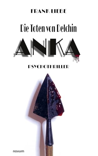 Die Toten von Delchin – Anka