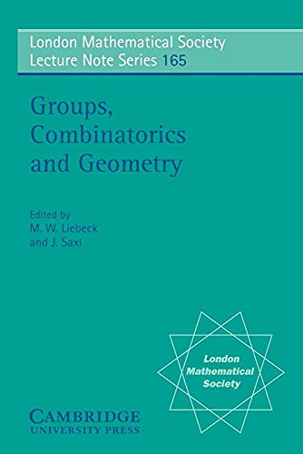 Groups, Combinatorics and Geometry (London mathematical society, lecture note series, vol.165) von Cambridge University Press