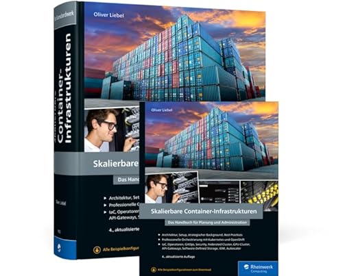 Skalierbare Container-Infrastrukturen: Das Handbuch für Planung und Administration von Rheinwerk