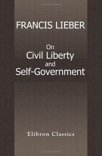 On Civil Liberty and Self-Government