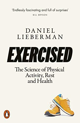 Exercised: The Science of Physical Activity, Rest and Health von Penguin