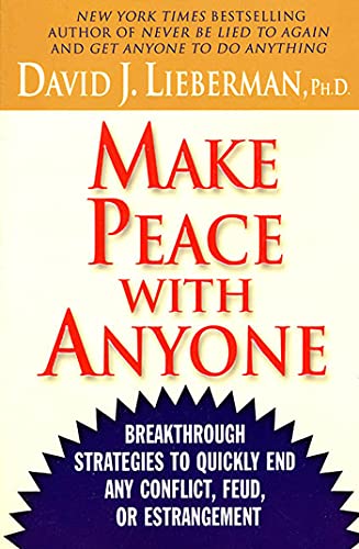 Make Peace with Anyone: Breakthrough Strategies to Quickly End Any Conflict, Feud, or Estrangement Make Peace with Anyone: Breakthrough Strategies to Quickly End Any Conflict, Feud, or Estrangement von St. Martins Press-3PL