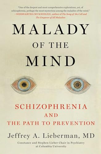 Malady of the Mind: Schizophrenia and the Path to Prevention