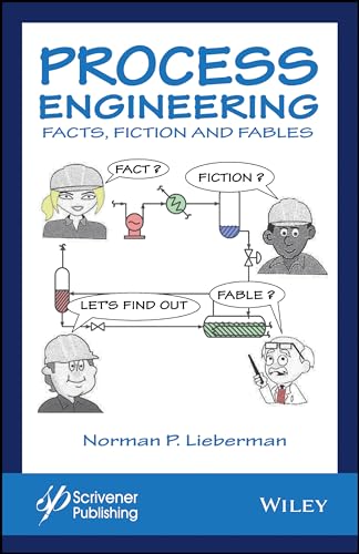 Process Engineering: Facts, Fiction and Fables von Wiley