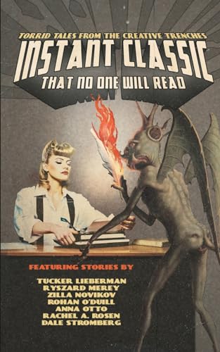 Instant Classic: That No One Will Read Instant Classic: That No One Will Read