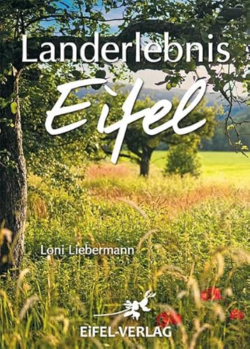 Landerlebnis Eifel von Gaasterland Verlag