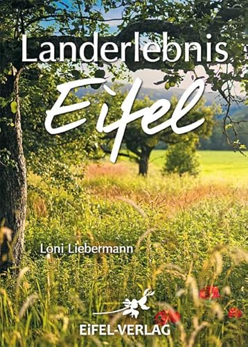 Landerlebnis Eifel von Gaasterland Verlag