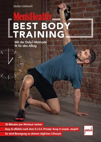 MEN'S HEALTH Best Body Training: Mit der Daily7-Methode fit für den Alltag von Motorbuch Verlag