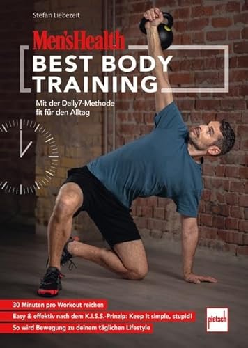 MEN'S HEALTH Best Body Training: Mit der Daily7-Methode fit für den Alltag