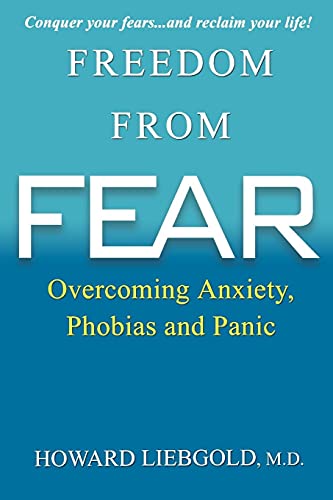 Freedom from Fear: Overcoming Anxiety, Phobias and Panic von Kensington Publishing Corporation