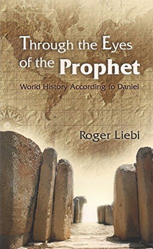 Through the Eyes of the Prophet: World History According to Daniel
