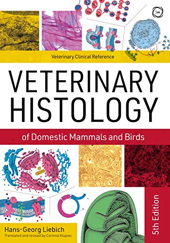 Veterinary Histology of Domestic Mammals and Birds: Textbook and Colour Atlas (Veterinary Atlases) von 5m Publishing