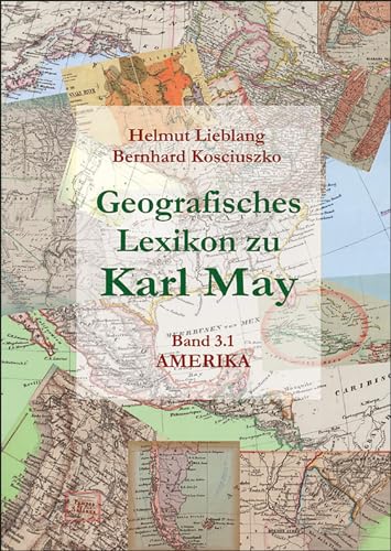 Geografisches Lexikon zu Karl May: Bd. 3: Amerika von Hansa