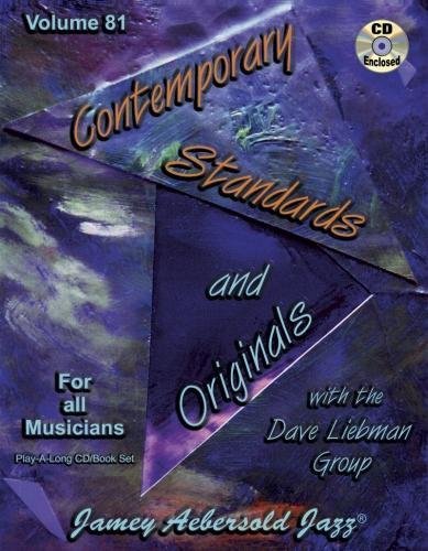 Jamey Aebersold Jazz -- Contemporary Standards and Originals, Vol 81: With the David Liebman Group, Book & CD: For all Musicians Play-A-Long CD/Book Set (Play- A-Long, 81, Band 81) von AEBERSOLD