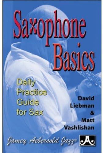 Saxophone Basics: A Daily Practice Guide