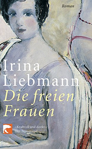 Die freien Frauen: Roman