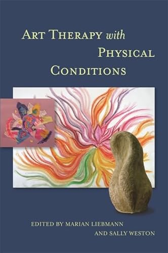 Art Therapy with Physical Conditions von Jessica Kingsley Publishers