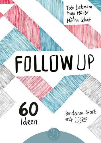 Follow up: 60 Ideen für deinen Start mit Jesus