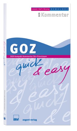 GOZ quick & easy: Der Kompakt-Kommentar fürs Praxisteam