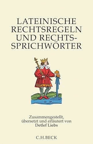 Lateinische Rechtsregeln und Rechtssprichwörter von Beck C. H.