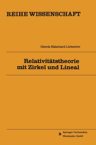 Relativitatstheorie mit Zirkel und Lineal (Reihe Wissenschaft) (German Edition) von Vieweg+Teubner Verlag