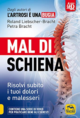 Mal di schiena. Con DVD video (La biblioteca del benessere)