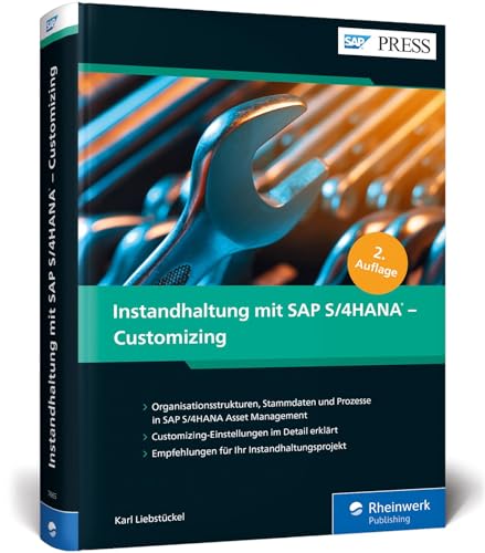 Instandhaltung mit SAP S/4HANA – Customizing: SAP EAM (PM) erfolgreich konfigurieren (SAP PRESS) von SAP PRESS