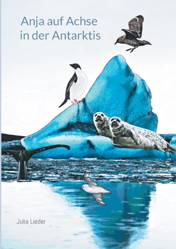 Anja auf Achse in der Antarktis von BoD – Books on Demand