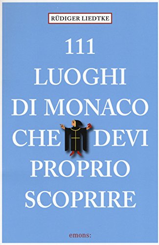 111 Luoghi di Monaco che devi proprio scoprire von Emons Verlag