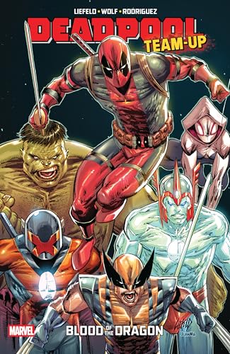 Deadpool Team-Up by Rob Liefeld: Blood of the Dragon von Marvel
