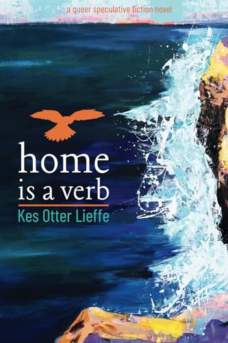 home is a verb von Kes Otter Lieffe