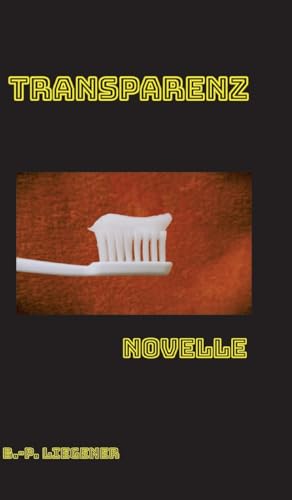 Transparenz: Novelle von tredition