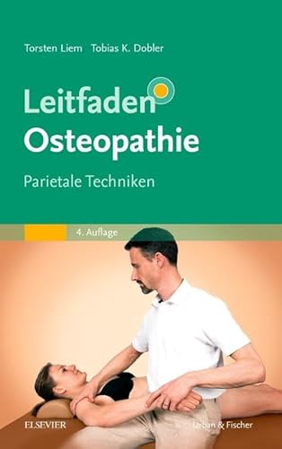 Leitfaden Osteopathie: Parietale Techniken