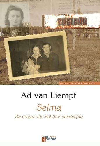 Selma: de vrouw die Sobibor overleefde