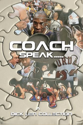 COACH SPEAK: A DICK LIEN COLLECTION von Writer Cosmos