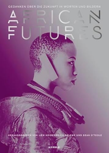 African Futures (Kerber Culture) von Kerber Verlag