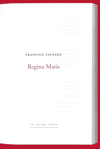 Regina Maris: par François Liénard von La Lettre Volée