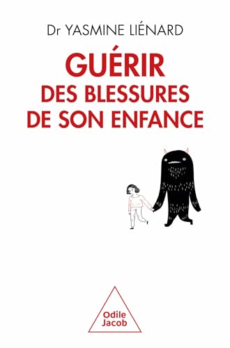 Guérir des blessures de son enfance: Un chemin vers une société plus pacifique von JACOB