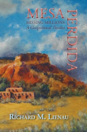 Mesa Perdida: A Geopolitical Thriller von Sunstone Press