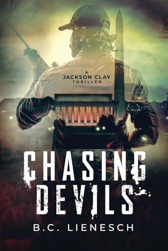 Chasing Devils (The Jackson Clay & Bear Beauchamp Series, Band 3) von Liquid Mind Media