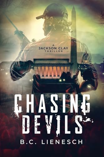 Chasing Devils (The Jackson Clay & Bear Beauchamp Series, Band 3) von Liquid Mind Media