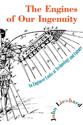 The Engines of Our Ingenuity: An Engineer Looks at Technology and Culture von OUP USA