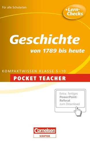 Pocket Teacher - Sekundarstufe I: Geschichte: Von 1789 bis heute von Cornelsen Verlag Scriptor
