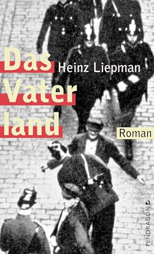 Das Vaterland: Roman von Pendragon