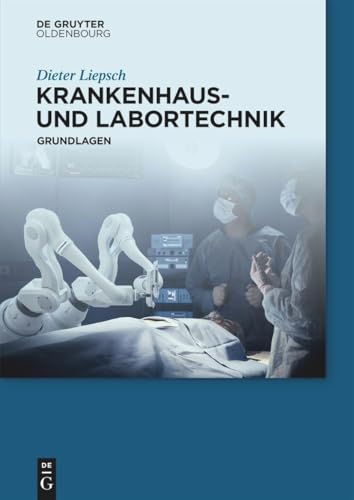 Krankenhaus- und Labortechnik: Grundlagen von De Gruyter Oldenbourg
