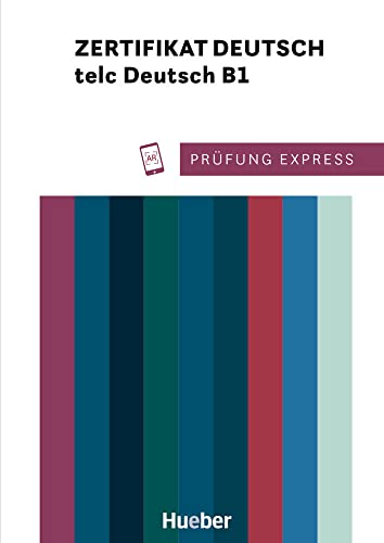 Prüfung Express – Zertifikat Deutsch – telc Deutsch B1: Deutsch als Fremdsprache / Übungsbuch mit Audios online von Hueber