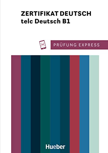 Prüfung Express – Zertifikat Deutsch – telc Deutsch B1: Deutsch als Fremdsprache / Übungsbuch mit Audios online