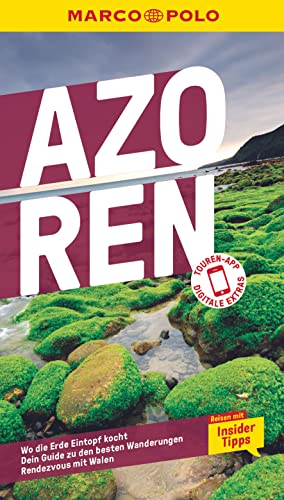 MARCO POLO Reiseführer Azoren: Reisen mit Insider-Tipps. Inkl. kostenloser Touren-App MARCO POLO Reiseführer Azoren: Reisen mit Insider-Tipps. Inkl. kostenloser Touren-App