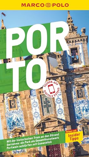 MARCO POLO Reiseführer Porto: Reisen mit Insider-Tipps. Inklusive kostenloser Touren-App MARCO POLO Reiseführer Porto: Reisen mit Insider-Tipps. Inklusive kostenloser Touren-App